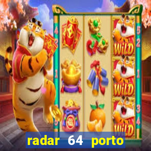 radar 64 porto seguro bahia